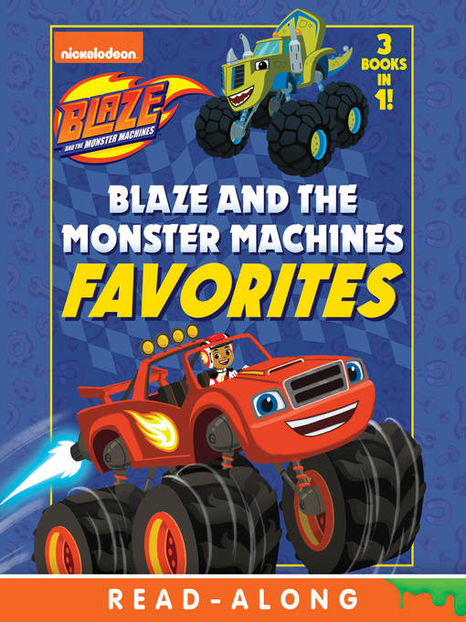 Nickelodeon Publishing创作的Blaze and the Monster Machines Favorites作品的详细信息 - 可供借阅